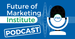 Future of Marketing Podcast