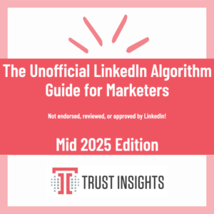 The Unofficial LinkedIn Algorithm Guide for Marketers